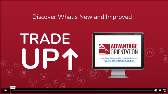 Trade UP your Advantage Orientation Video