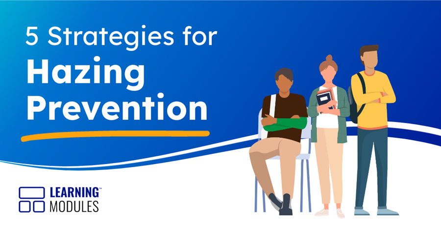 5 Practical Strategies Institutions Can Use to Strengthen Hazing Prevention
