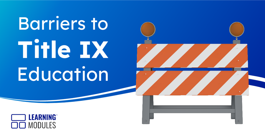 3 Things Standing Between Students and Effective Title IX Education